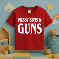 Messy Buns And Guns Toddler T-Shirt