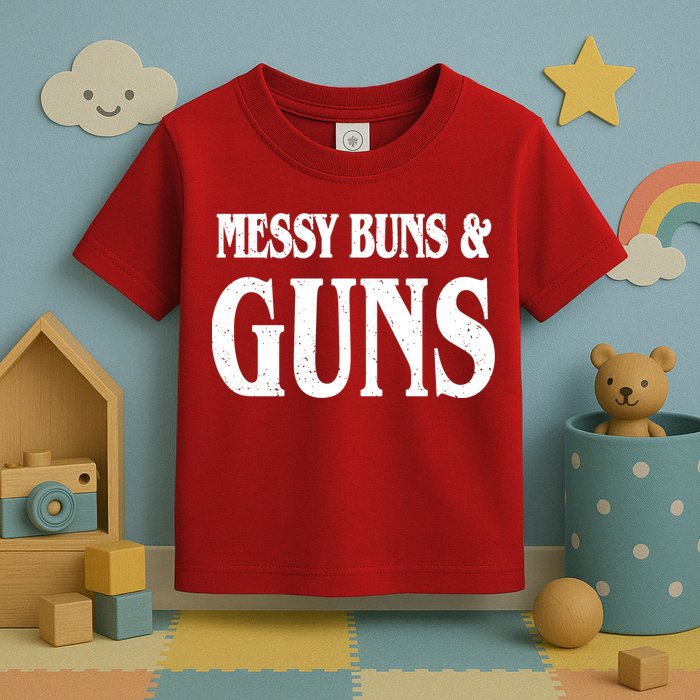 Messy Buns And Guns Toddler T-Shirt