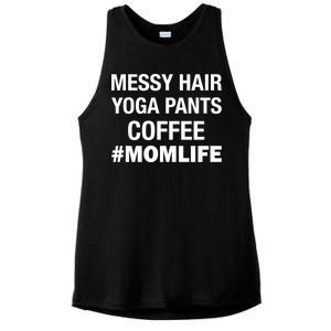 Messy Hair Yoga Pants Mom Life #Momlife Ladies PosiCharge Tri-Blend Wicking Tank