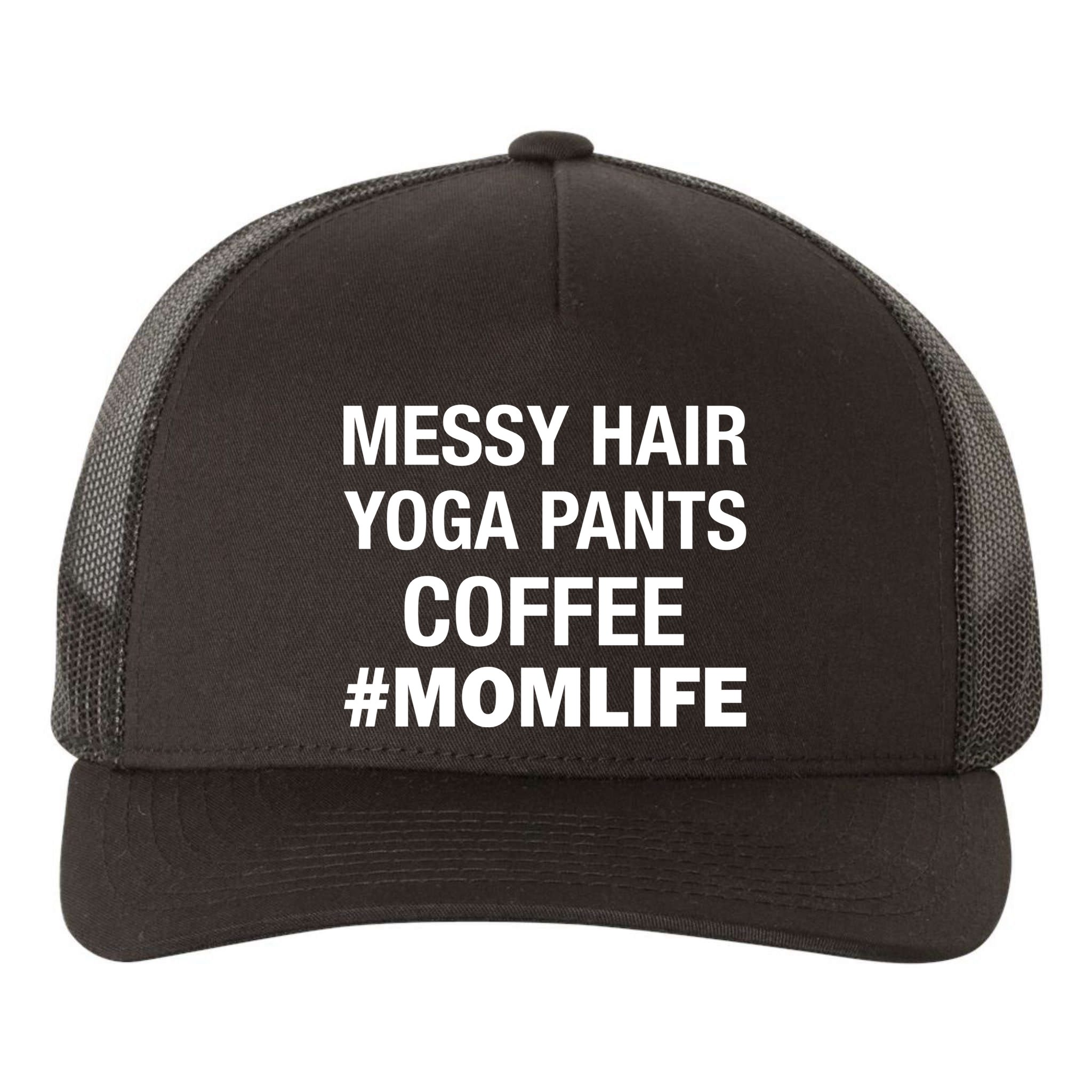 Messy Hair Yoga Pants Mom Life #Momlife Yupoong Adult 5-Panel Trucker Hat