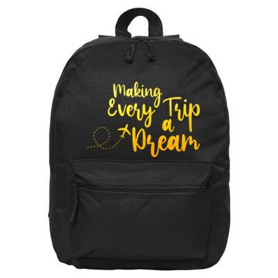 Making Every Trip A Dream Funny Travel Agent 16 in Basic Backpack