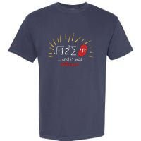 Math Equation Teachers Funny Quote On Them Garment-Dyed Heavyweight T-Shirt