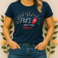 Math Equation Teachers Funny Quote On Them Womens T-Shirt