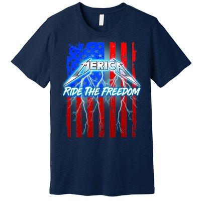 Metal Merica Ride The Freedom Premium T-Shirt