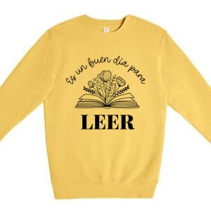 Maestra Es Un Buen Dia Para Leer Spanish Book Lover Bibliote Premium Crewneck Sweatshirt