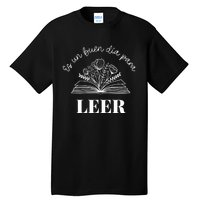 Maestra Es Un Buen Dia Para Leer Spanish Book Lover Bibliote Tall T-Shirt