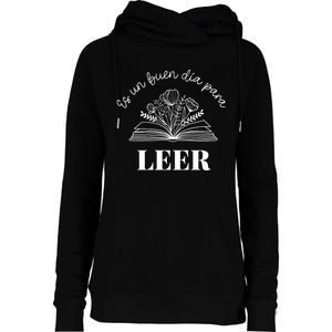 Maestra Es Un Buen Dia Para Leer Spanish Book Lover Bibliote Womens Funnel Neck Pullover Hood