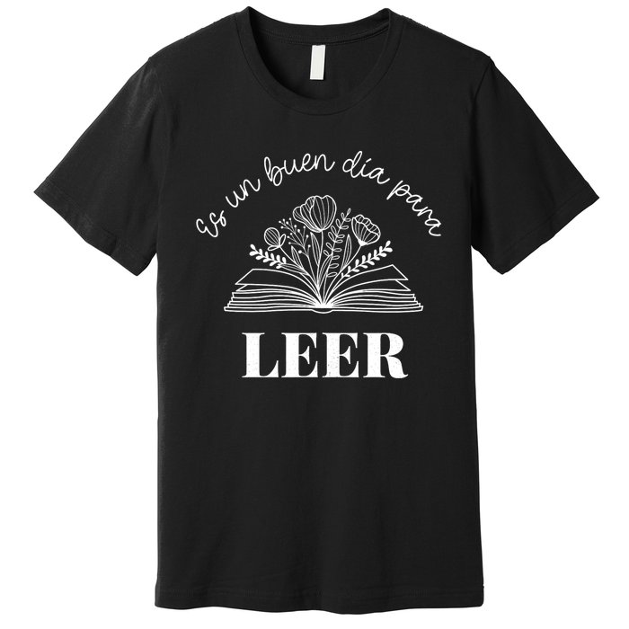 Maestra Es Un Buen Dia Para Leer Spanish Book Lover Bibliote Premium T-Shirt