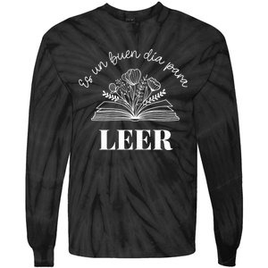 Maestra Es Un Buen Dia Para Leer Spanish Book Lover Bibliote Tie-Dye Long Sleeve Shirt