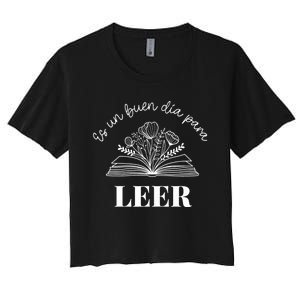 Maestra Es Un Buen Dia Para Leer Spanish Book Lover Bibliote Women's Crop Top Tee