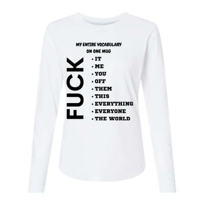 My Entire Vocabulary On One Mug, Funny Gifts For Her, Funny Gifts For Him Womens Cotton Relaxed Long Sleeve T-Shirt