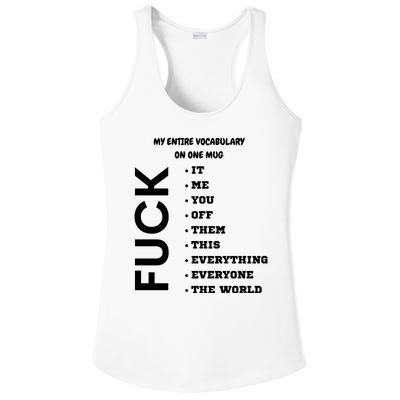 My Entire Vocabulary On One Mug, Funny Gifts For Her, Funny Gifts For Him Ladies PosiCharge Competitor Racerback Tank