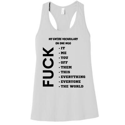 My Entire Vocabulary On One Mug, Funny Gifts For Her, Funny Gifts For Him Women's Racerback Tank