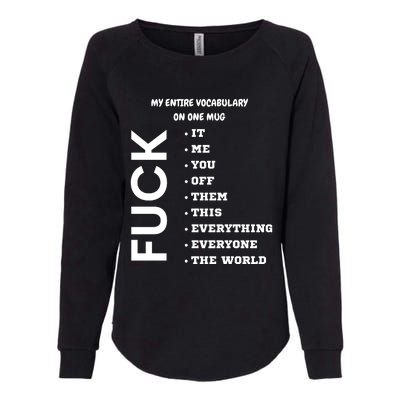 My Entire Vocabulary On One Mug, Funny Gifts For Her, Funny Gifts For Him Womens California Wash Sweatshirt