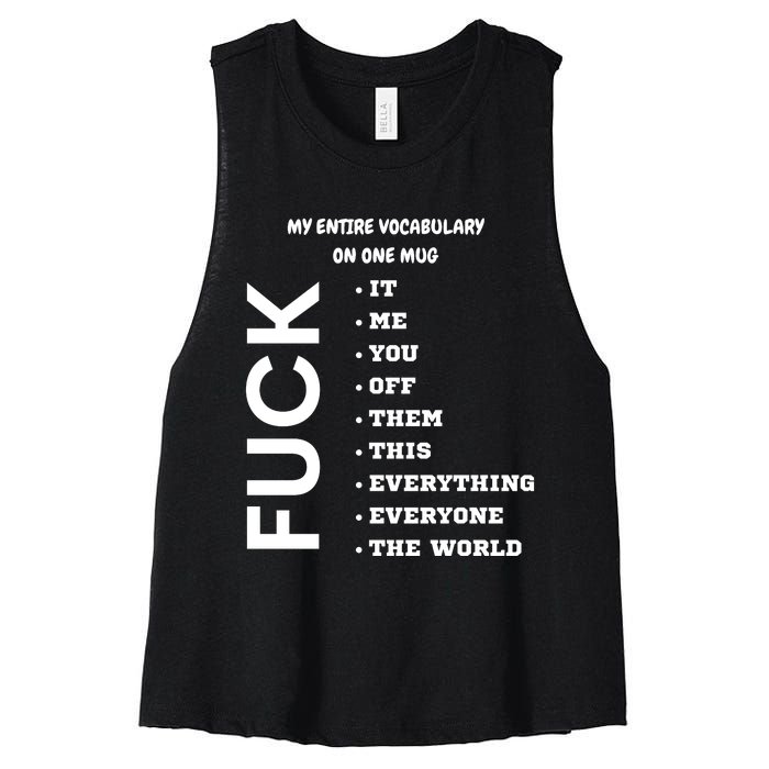 My Entire Vocabulary On One Mug, Funny Gifts For Her, Funny Gifts For Him Women's Racerback Cropped Tank