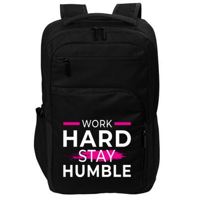 Motivational Entrepreneur Work Hard Stay Humble Gift Impact Tech Backpack