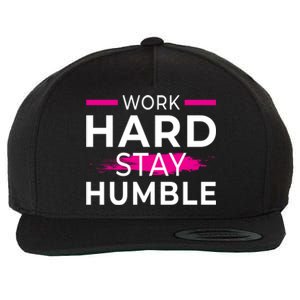 Motivational Entrepreneur Work Hard Stay Humble Gift Wool Snapback Cap