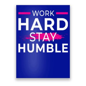 Motivational Entrepreneur Work Hard Stay Humble Gift Poster