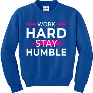 Motivational Entrepreneur Work Hard Stay Humble Gift Kids Sweatshirt