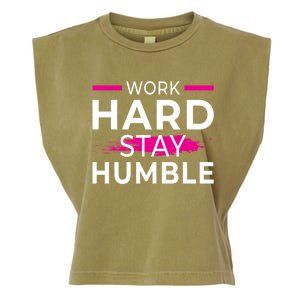 Motivational Entrepreneur Work Hard Stay Humble Gift Garment-Dyed Women's Muscle Tee