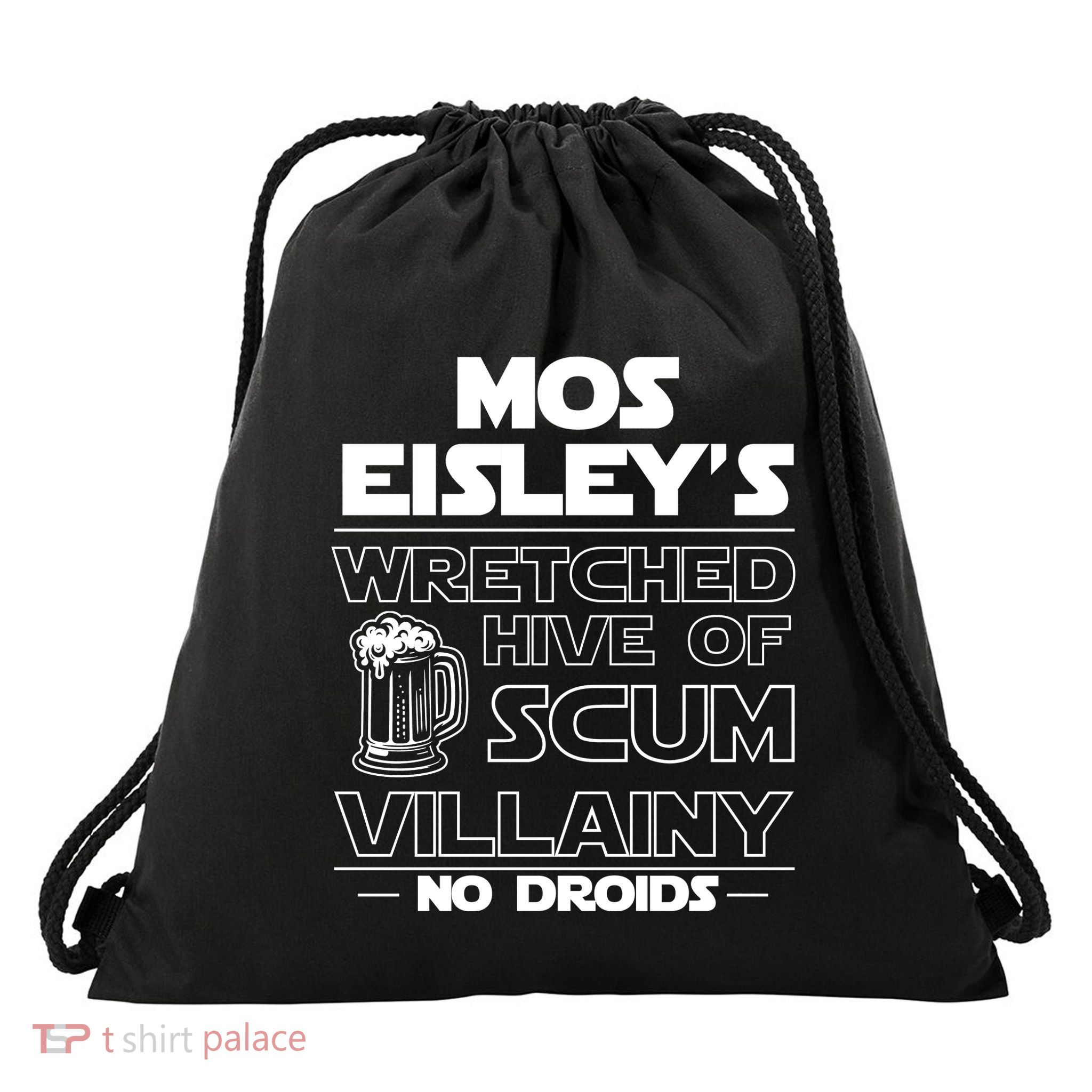 Mos EisleyS Wretched Hive Of Scum Villainy No Droids Drawstring Bag
