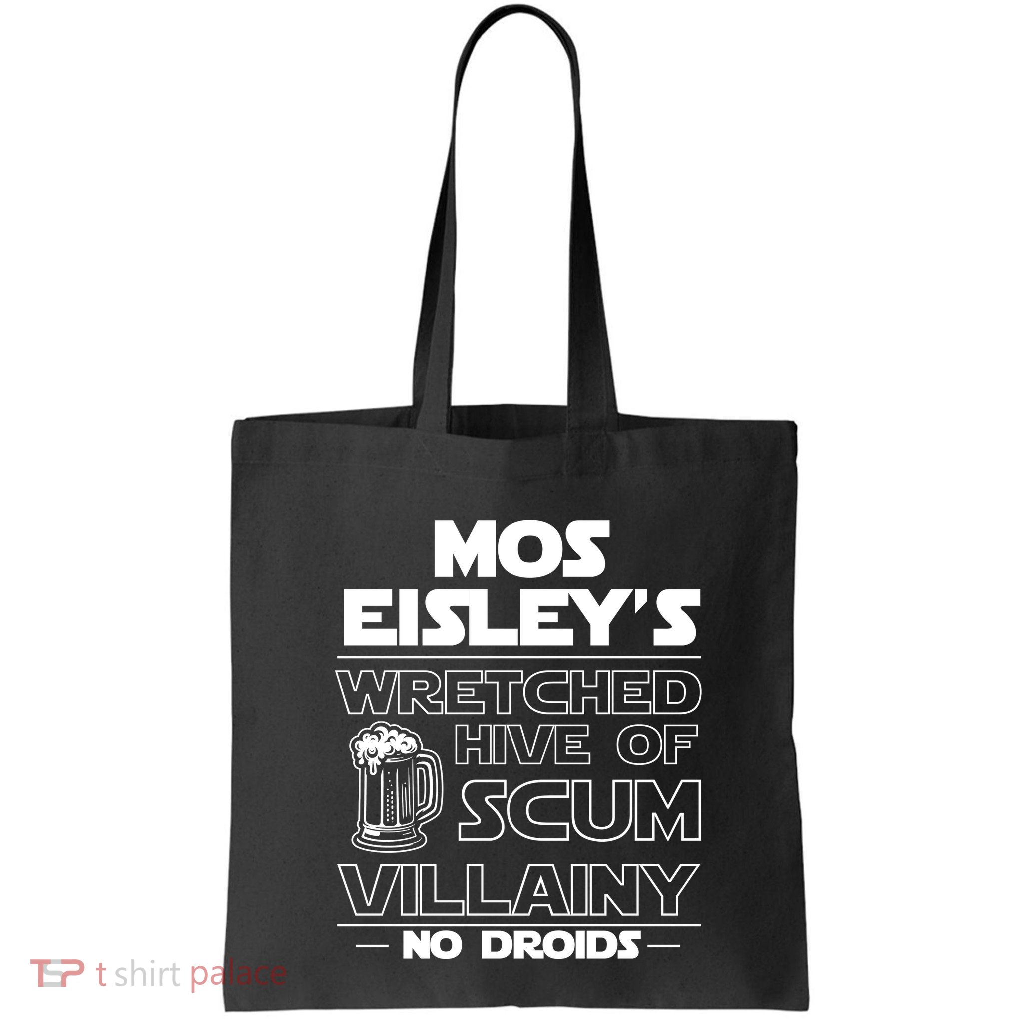 Mos EisleyS Wretched Hive Of Scum Villainy No Droids Bag