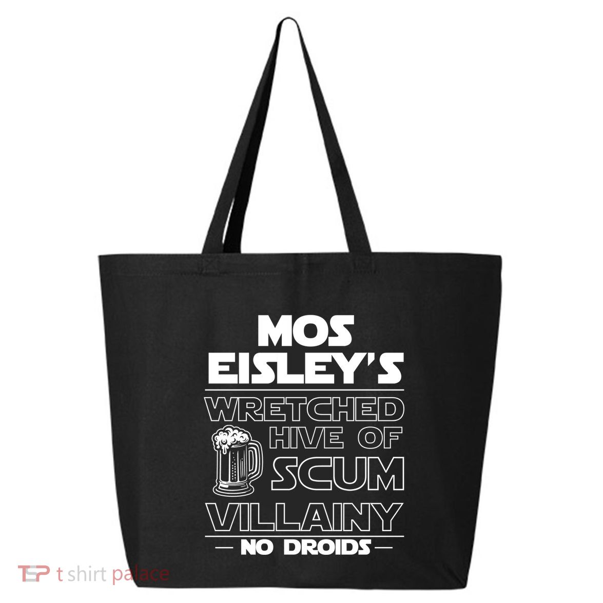 Mos EisleyS Wretched Hive Of Scum Villainy No Droids 25L Jumbo Tote