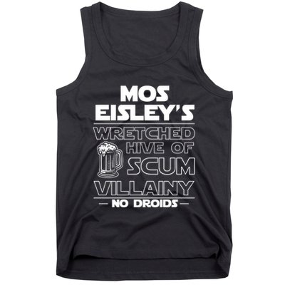 Mos EisleyS Wretched Hive Of Scum Villainy No Droids Tank Top