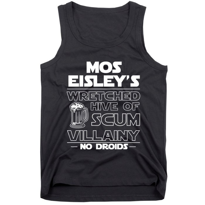 Mos EisleyS Wretched Hive Of Scum Villainy No Droids Tank Top