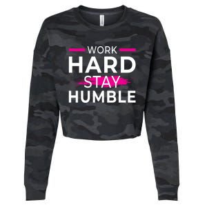 Motivational Entrepreneur Work Hard Stay Humble Gift Cropped Pullover Crew