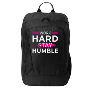 Motivational Entrepreneur Work Hard Stay Humble Gift City Backpack