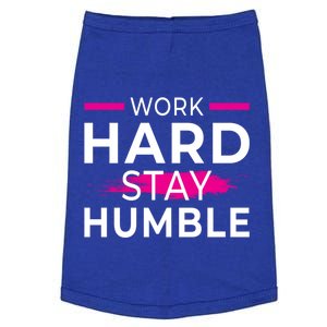 Motivational Entrepreneur Work Hard Stay Humble Gift Doggie Tank