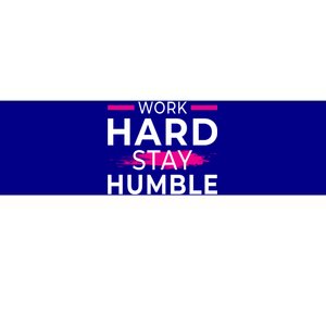 Motivational Entrepreneur Work Hard Stay Humble Gift Bumper Sticker