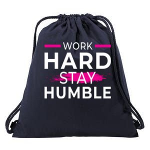 Motivational Entrepreneur Work Hard Stay Humble Gift Drawstring Bag