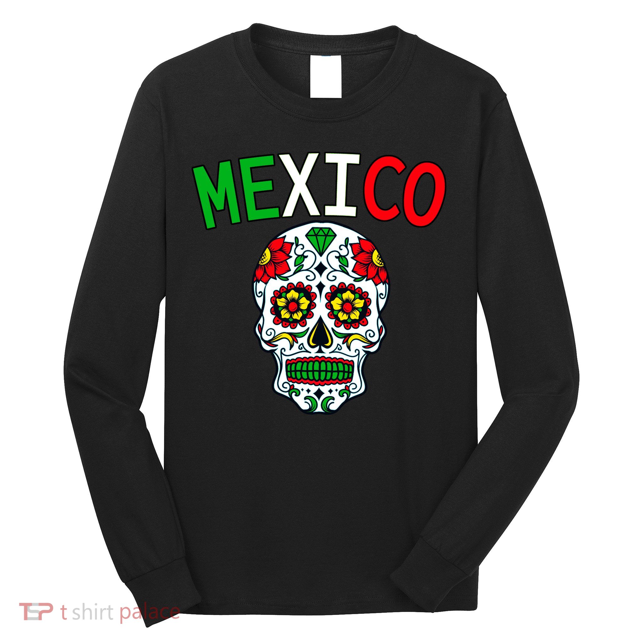 Mexico Skull Long Sleeve Shirt