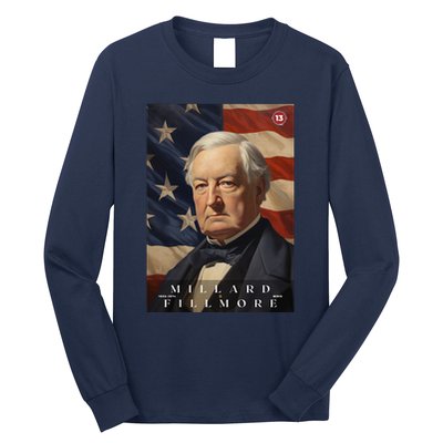 Millard Fillmore 13th President Of The United States Portrait Long Sleeve Shirt