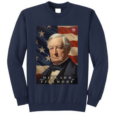 Millard Fillmore 13th President Of The United States Portrait Sweatshirt