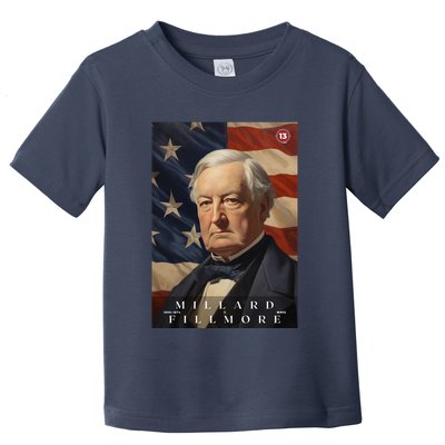 Millard Fillmore 13th President Of The United States Portrait Toddler T-Shirt