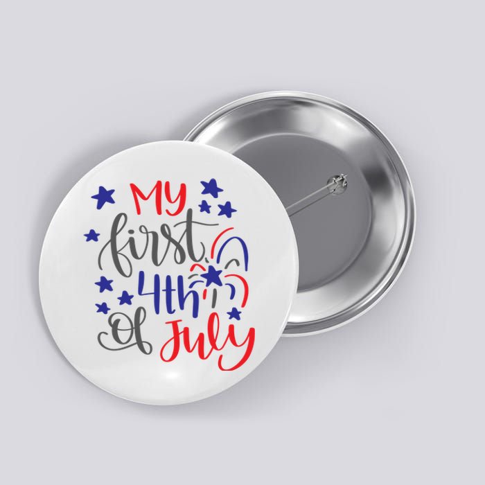 My First 4th Of July Cute Gift Button