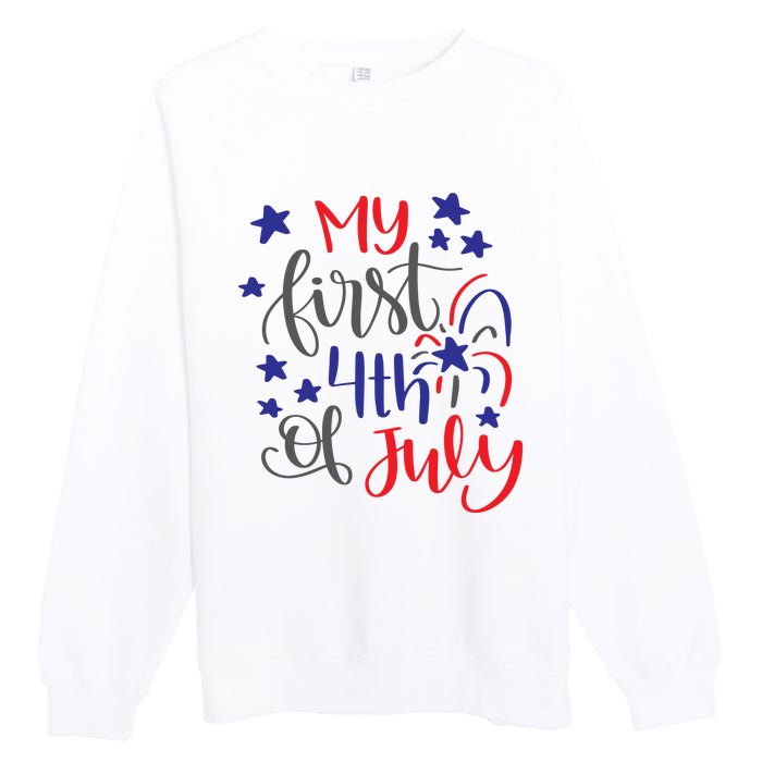 My First 4th Of July Cute Gift Premium Crewneck Sweatshirt