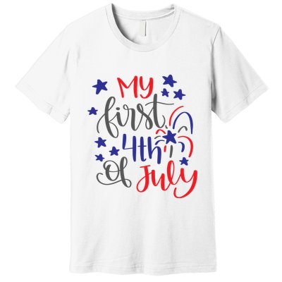 My First 4th Of July Cute Gift Premium T-Shirt