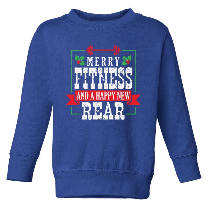 Merry Fitness And A Happy New Rear Christmas Holiday Gym Gift Toddler Sweatshirt