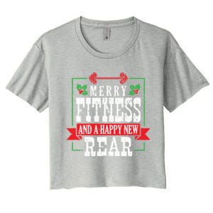 Merry Fitness And A Happy New Rear Christmas Holiday Gym Gift Women's Crop Top Tee