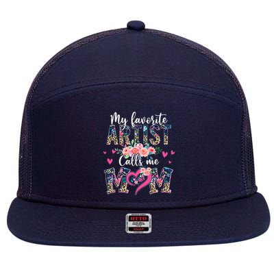 My Favorite Artist Calls Me Mom Artist Mom 7 Panel Mesh Trucker Snapback Hat