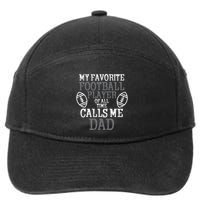 My Favorite American Football Player Calls Me Dad Papa 7-Panel Snapback Hat
