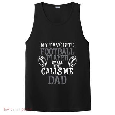 My Favorite American Football Player Calls Me Dad Papa PosiCharge Competitor Tank