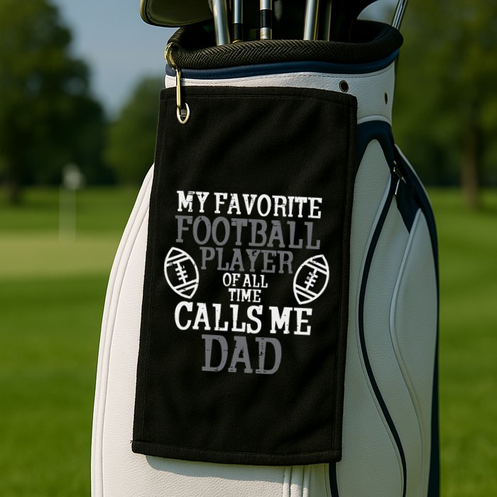 My Favorite American Football Player Calls Me Dad Papa Golf Towel
