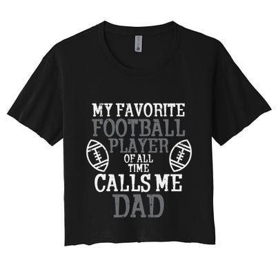 My Favorite American Football Player Calls Me Dad Papa Crop Top