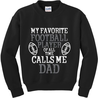 My Favorite American Football Player Calls Me Dad Papa Kids Sweatshirt