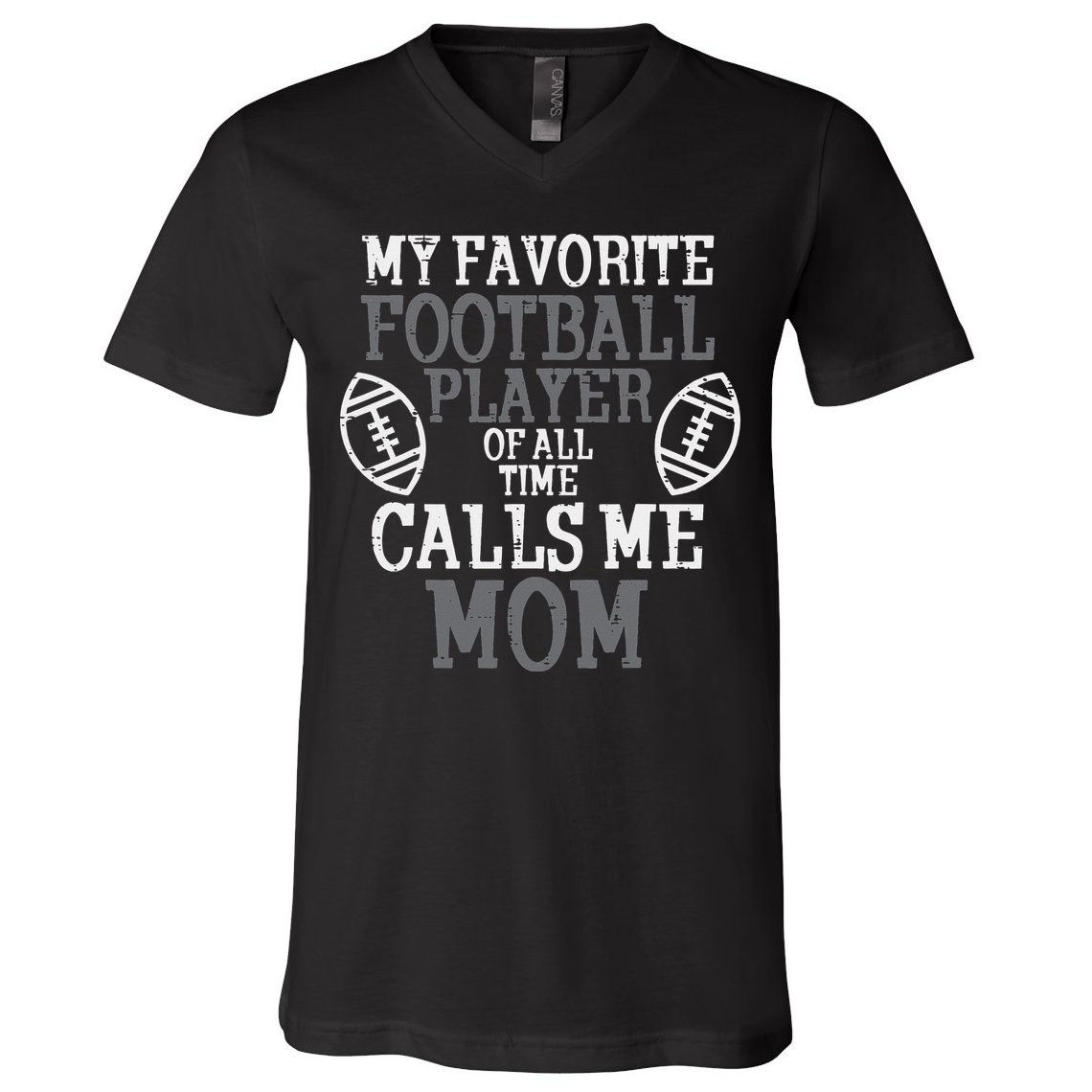 My Favorite American Football Player Calls Me Mom Mama  V-Neck T-Shirt